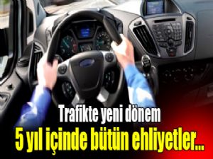 1 OCAK 2016'DAN İTİBAREN TÜM EHLİYETLER ULUSLARARASI OLACAK