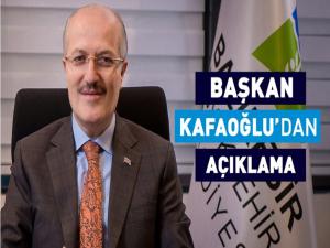 BAŞKAN KAFAOĞLUDAN AÇIKLAMA
