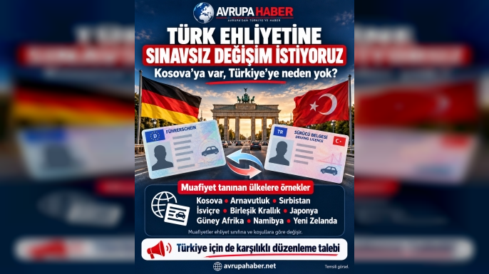 KOSOVA’YA VAR, TÜRKİYE’YE NEDEN YOK? TÜRK EHLİYETİNE SINAVSIZ DEĞİŞİM İSTİYORUZ....