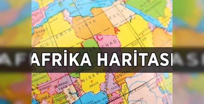 Afrika kıtası: konumu, önemi ve 54 bağımsız ülke